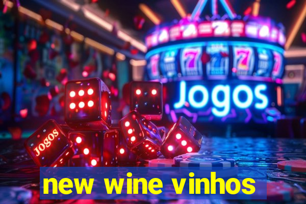 new wine vinhos